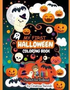 my first halloween coloring book: perfect for todlers!
